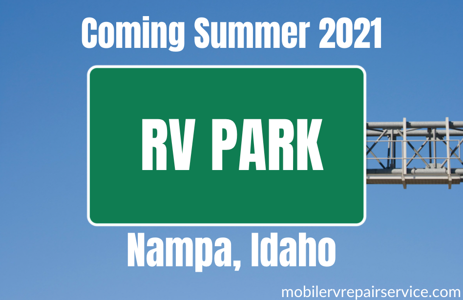 New RV Park Coming to Nampa, Idaho Summer 2021